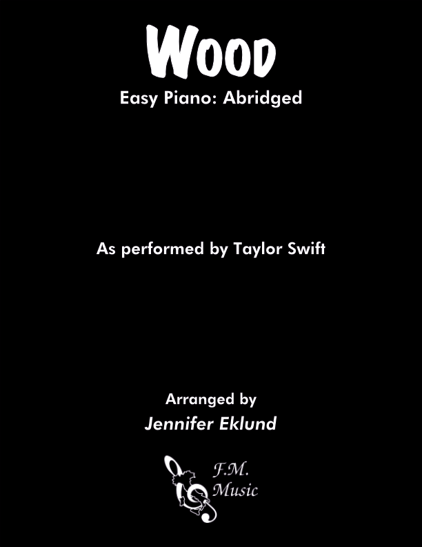Wood (Easy Piano: Abridged)